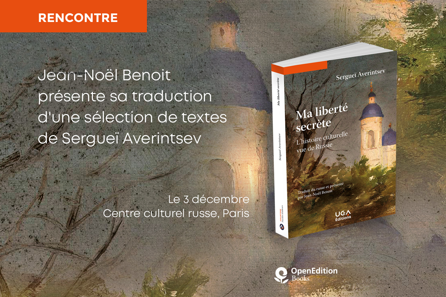Présentation de "Ma liberté secrète" de Sergueï Averintsev