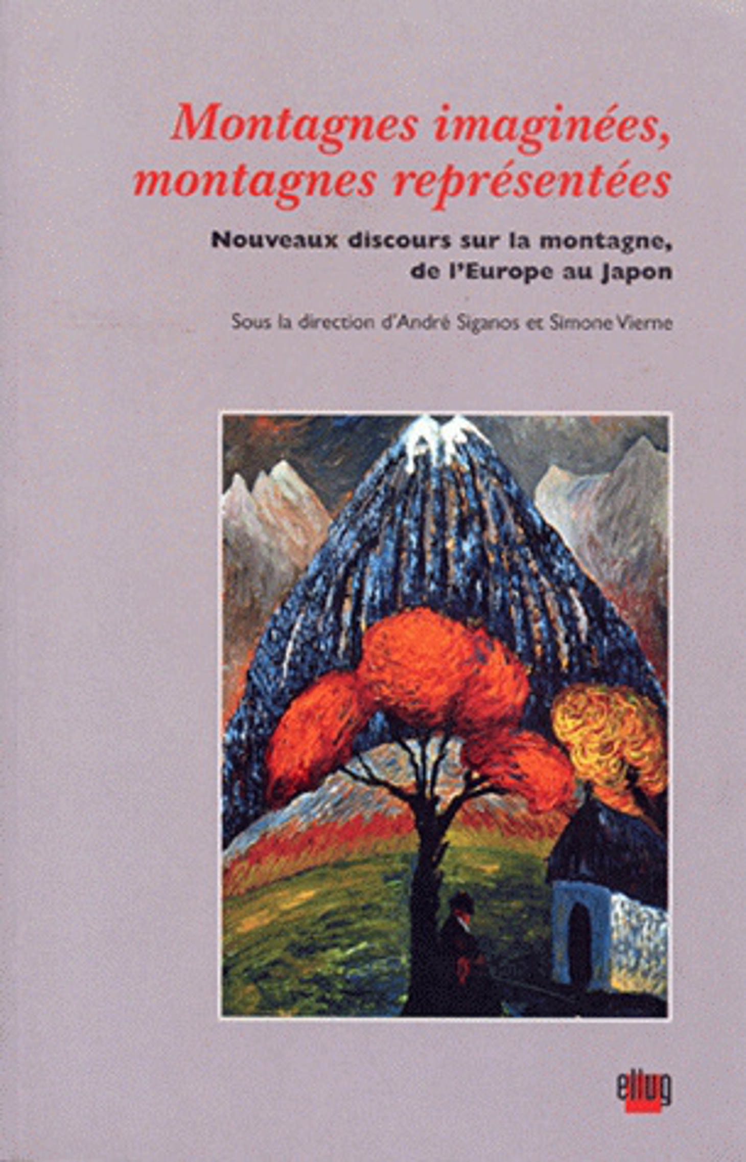 Couverture Montagnes imaginées, montagnes représentées